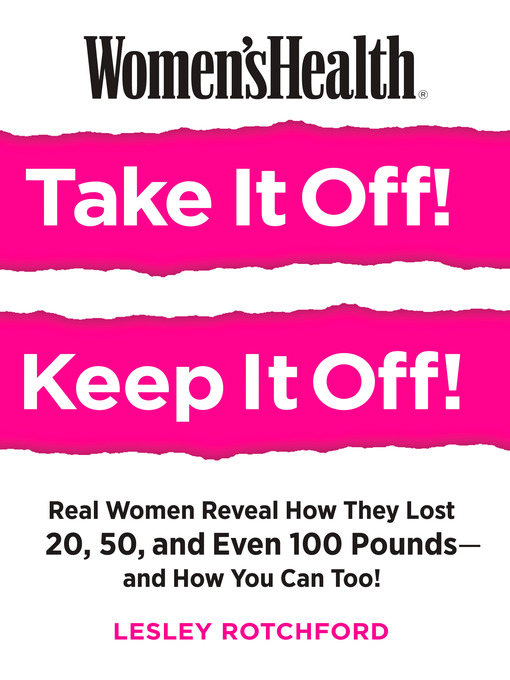 Cover image for Women's Health Take It Off! Keep It Off!